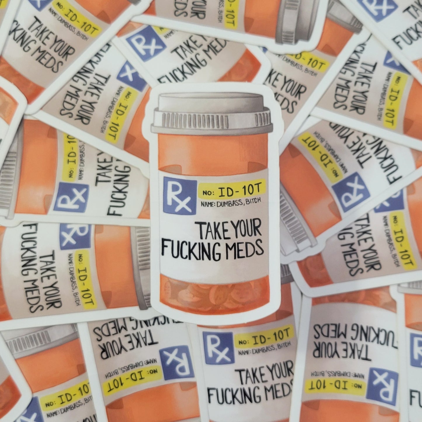 Take your Fucking Meds Reminder Sticker
